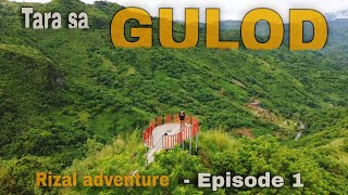 TARA SA GULOD scenic view Brgy Laiban Tanay Rizal Rizal Adventure Episode 1 [upl. by Rellia]