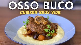 Osso Buco de veau polenta et petits legumes  cuisson sous vide [upl. by Zebadiah]