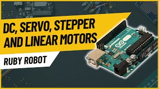 Arduino Tutorial DC Servo Stepper and Linear Motors Explained [upl. by Morrissey]