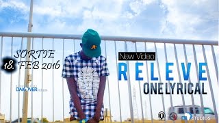 One Lyrical  Releve Official Video [upl. by Pogue]