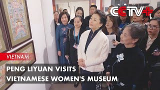 Peng Liyuan Visits Vietnamese Womens Museum [upl. by Aneetak]