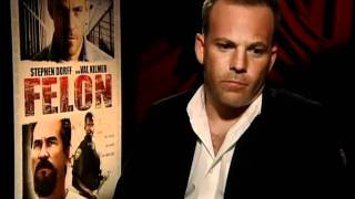 Felon  Exclusive Stephen Dorff Interview [upl. by Nnoj]