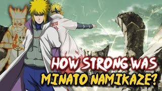 How Strong Is Minato Namikaze [upl. by Ridinger319]