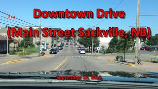 Downtown Drive Main Street Sackville NB 091915 [upl. by Rosita]