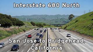 I680 North  San Jose to Bridgehead  San Francisco Bay Area California  20180331 [upl. by Yonit]