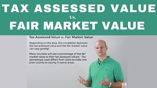 Tax Assessed Value VS Fair Market Value [upl. by Thelma796]