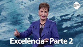 Excelência  Parte 2  Joyce Meyer [upl. by Mauralia]