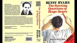 The Burning Questions of Bingo Brown read by Kerry Shale 1992 [upl. by Gautier874]