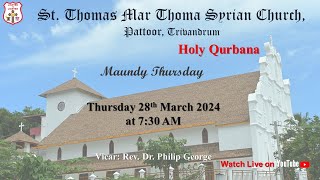 Maundy Thursday Holy Qurbana Live  St Thomas Mar Thoma Syrian Church  Pattoor Trivandrum [upl. by Vargas]