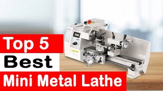 Top 5 Best Mini Metal Lathe Review 2024 [upl. by Hussein]