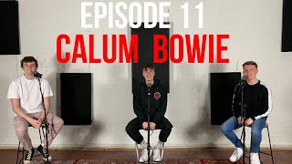 11 calumbowie  McCallum Productions Podcast [upl. by Iredale]