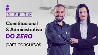 Direito Constitucional e Administrativo do zero para concursos [upl. by Hcirdla]