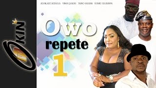 OWO REPETE 1  Nollywood Movie  Odunlade Adekola  Taiwo Hassah  Ronke Odusanya [upl. by Jessey822]