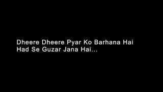 Dheere Dheere Pyar Ko Lyrics [upl. by Rock]