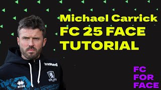 Michael Carrick FC 25 FACE CREATION Tutorial CAREER MODE [upl. by Charissa]