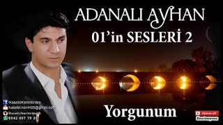 ADANALI AYHAN  YORGUNUM 2019 [upl. by Allare]