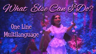 What Else Can I Do  One Line Multilanguage  Encanto [upl. by Jerrold]