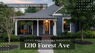 1210 Forest Ave Nashville Tennessee  Lockeland Springs  1910 Victorian Beauty [upl. by Field625]