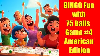 BINGO Fun with 75 Balls  Game 4  American Edition [upl. by Ahtan]