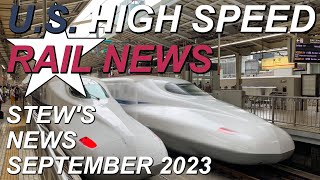 Stews US High Speed Rail News September 2023  CAHSR Brightline Acela NEC Texas Central Cascadia [upl. by Eiclud]