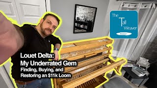 My Underrated Gem the Louet Delta Countermarch Floor Loom [upl. by Traggat920]