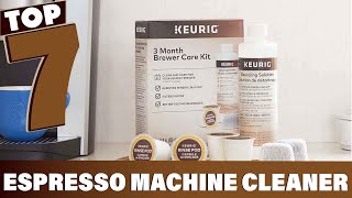 Top 7 Best Espresso Machine Cleaners in 2024 [upl. by Elberfeld]