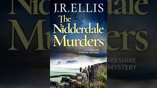 J R Ellis  The Nidderdale  Yorkshire Murder Mysteries 5  Audiobook Mystery Thriller amp Suspense [upl. by Merideth]