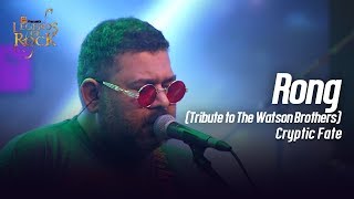 Rong Tribute to The Watson Brothers  Cryptic Fate  Banglalink presents Legends of Rock [upl. by Adnerb725]