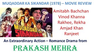 MUQADDAR KA SIKANDAR 1978 MOVIE REVIEW  AMITABH BACHCHAN  PRAKASH MEHRA  EXTRAORDINARY MOVIE [upl. by Stone]