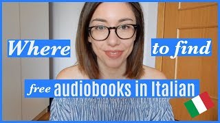 Where to find free audiobooks in Italian  Dove trovare audiolibri gratuiti in italiano [upl. by Patin]