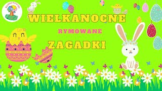 Zagadki Rymowane Wielkanocne dla dzieci Wielkanoc  pisanka kurczak baranek babka wielkanocna [upl. by Ivory899]