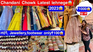 Chandani Chowk Latest 2023 lehnegejewellery footwear only₹100😱new vlog [upl. by Eignav929]