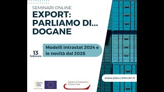 Seminario quotModelli Intrastat 2024 e le novità dal 2028quot [upl. by Akinwahs]