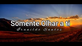 Somente Olhar a ti  Iranildo Santos Cover voz e Piano [upl. by Avilys912]