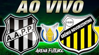 PONTE PRETA x NOVORIZONTINO AO VIVO Campeonato Brasileiro  Narração [upl. by Myrtia]