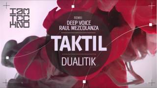 Dualitik  Taktil Original Mix [upl. by Anelah]