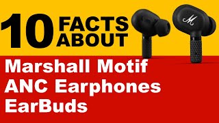 10 Facts About Marshall Motif ANC Earphones EarBuds [upl. by Von]