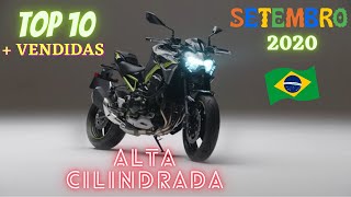 10 Motos de Alta Cilindrada MAIS Vendidas  SET2020 no Brasil [upl. by Bridie524]