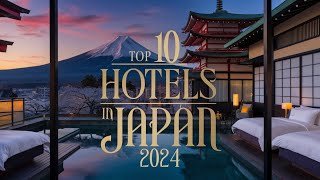 The 10 Best 5 Star Hotels in Japan [upl. by Nivri]