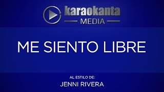 Karaokanta  Jenni Rivera  Me siento libre [upl. by Krispin994]