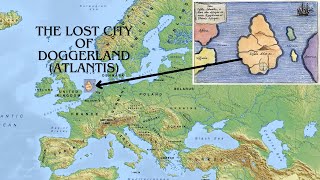 The Lost City of Doggerland Atlantis  The Real Origin of Atlantis Mythology [upl. by Ettenhoj]