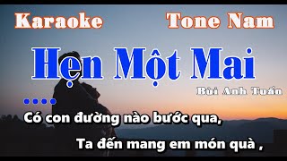 KARAOKE Hẹn Một Mai  Tone Nam  Bùi Anh Tuấn [upl. by Aratahc]