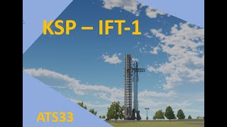 KSP Starship Flight Test 1 [upl. by Nitsej573]