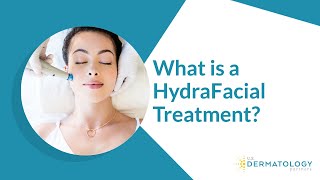 What is a HydraFacial Treatment [upl. by Holle]