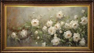 White Roses Garden Vintage Oil Painting  Framed Art Screensaver for TV [upl. by Festatus503]