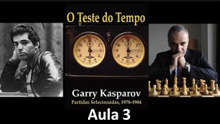 Estudando o Livro quotO Teste do Tempoquot  Kasparov  Aula 3 [upl. by Nerrual672]