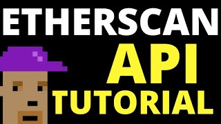 How to use the Etherscan API in 2024 [upl. by Hugh285]