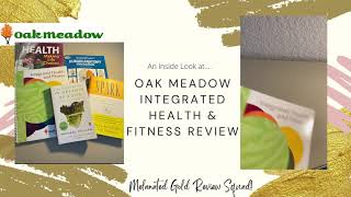 Oak Meadow Integrated Health amp Fitness Curriculum Review [upl. by Malia]