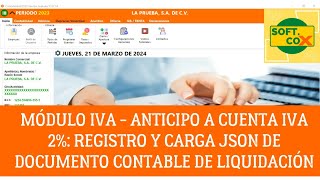 Módulo IVA Anticipo a cuenta IVA 2  Cargar JSON DCL y Registros [upl. by Suivatal]