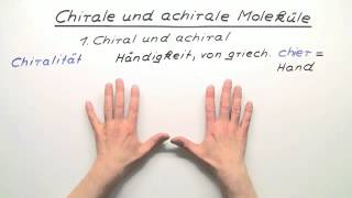 Chirale und achirale Moleküle  Chemie  Organische Chemie [upl. by Attenad]